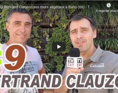 Bertrand Clauzon ses murs végétaux à Baho